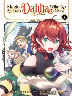 cover image of Magic Artisan Dahlia Wilts No More, Volume 4